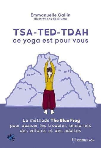 TSA - TED - TDAH - ce yoga est pour vous